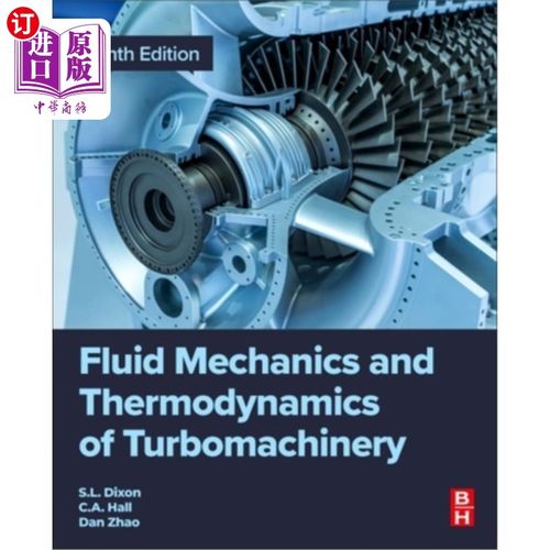 海外直订Fluid Mechanics and Thermodynamics of Turbomachinery 涡轮机械流体力学与热力学“，