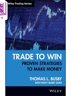 预售 交易致胜 行之有效的赚钱战略 Trade To Win 英文原版 Thomas Busby 交易股票 期权 期货 其他金融策略【中商原版】