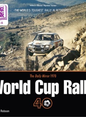 海外直订The Daily Mirror 1970 World Cup Rally 40: The World's Toughest Rally in Retrospe 《每日镜报》1970年世界杯拉