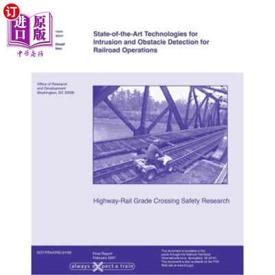海外直订State-of-the-Art Technologies for Intrusion and Obstacle Detection for Railroad  铁路运营入侵和障碍检测的最