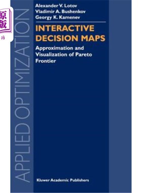 海外直订Interactive Decision Maps: Approximation and Visualization of Pareto Frontier 交互式决策图：帕累托边界的近