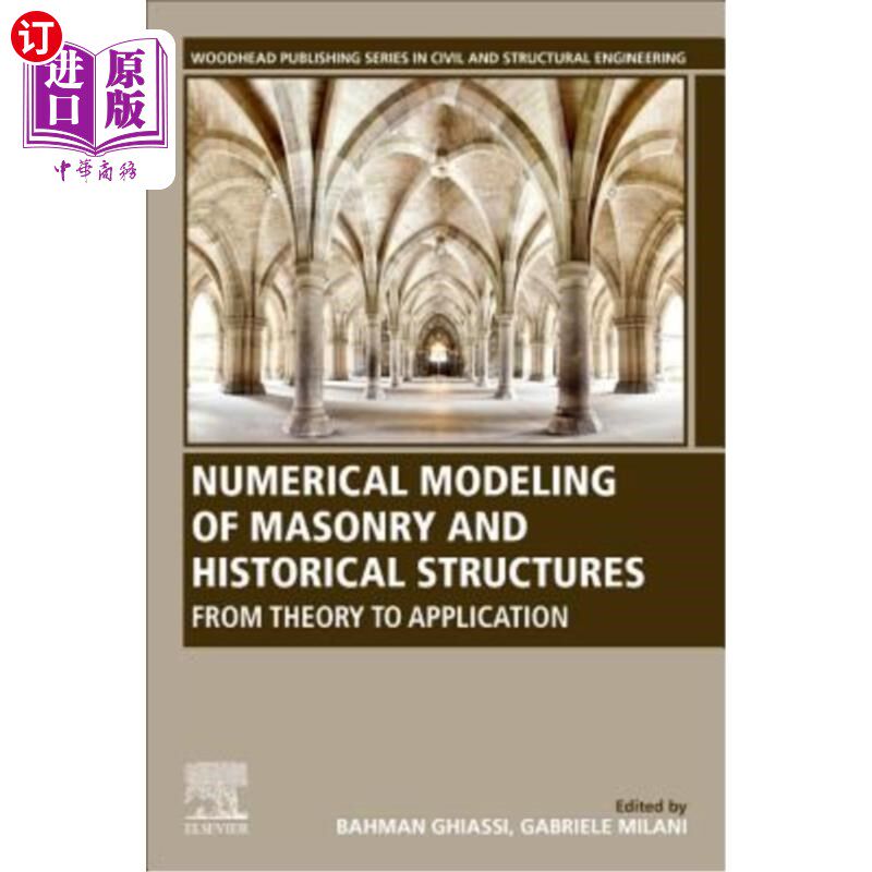 海外直订Numerical Modeling of Masonry and Historical Structures: From Theory to Applicat 砌体与历史结构的数值模拟：