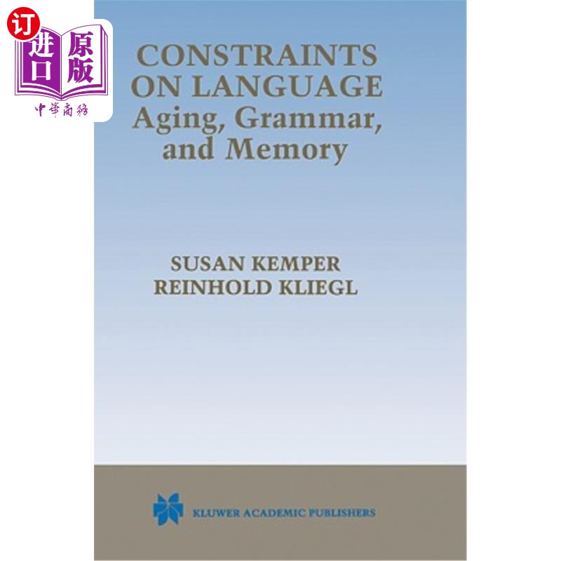 海外直订Constraints on Language: Aging, Grammar, and Memory 语言限制：年龄、语法和记忆