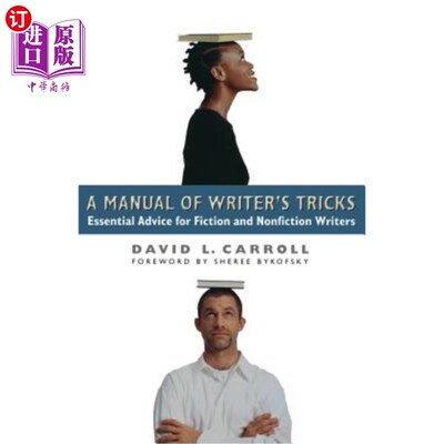 海外直订A Manual of Writer's Tricks: Essential Advice for Fiction and Nonfiction Writers 作家技巧手册：对小说和非小
