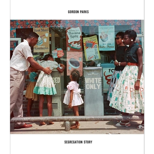Gordon Parks: Segregation Story 进口艺术 戈登-帕克斯 种族隔离的故事【中商原版】