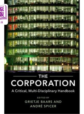 海外直订The Corporation: A Critical, Multi-Disciplinary Handbook 《公司:一本批判性的多学科手册》
