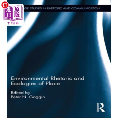 海外直订Environmental Rhetoric and Ecologies of Place 环境修辞与地方生态学