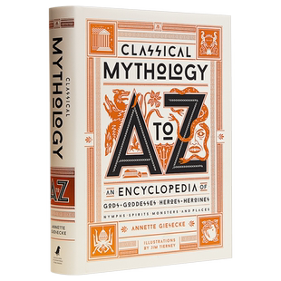现货 Classical Mythology A to Z An Encyclopedia 英文原版 古典神话A到Z Annette Giesecke【中商原版】