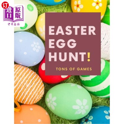 海外直订Easter Egg Hun! Tons of Games: Easter Activity Book For Boys and Girls, Ages 4-8 复活节彩蛋匈奴！大量游戏：