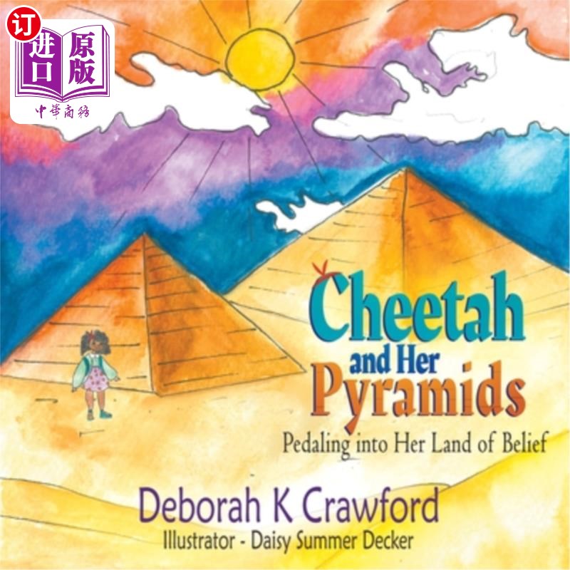 海外直订Cheetah and Her Pyramids: Pedaling into Her Land of Belief 猎豹和她的金字塔:踏着车进入她的信仰之地