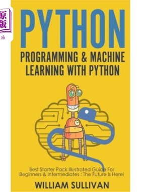 海外直订Python Programming & Machine Learning With Python: Best Starter Pack Illustrated python编程和机