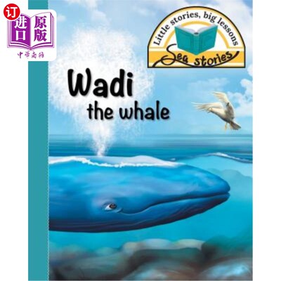 海外直订Wadi the whale: Little stories, big lessons 鲸鱼湾：小故事，大教训