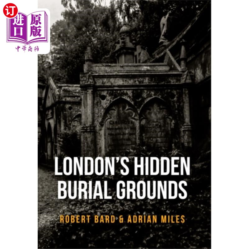 海外直订London's Hidden Burial Grounds 伦敦隐藏的墓地