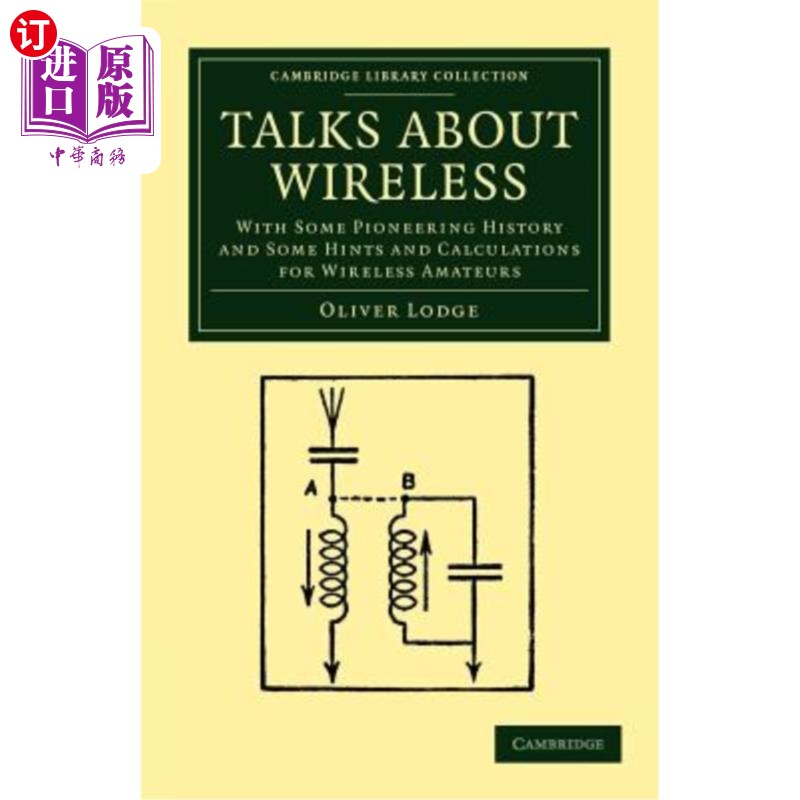 海外直订Talks about Wireless: With Some Pioneering History and Some Hints and Calculatio 浅谈无线:对无线爱好者的一