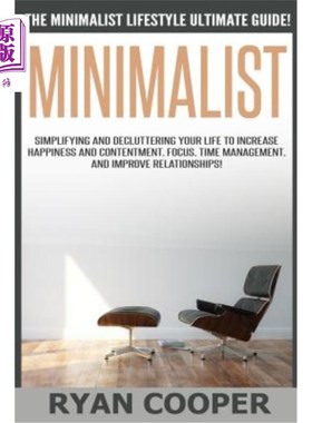 海外直订Minimalist - Ryan Cooper: The Minimalist Lifestyle Ultimate Guide! Simplifying A 极简主义者——瑞安·库珀：