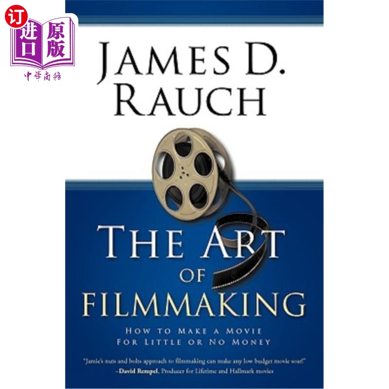 海外直订The Art of Filmmaking: How to Make a Movie for Little or No Money 电影制作艺术：如何用很少或没有钱的钱制作