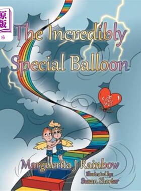 海外直订The Incredibly Special Balloon 非常特别的气球