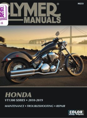 海外直订Honda Vt1300 Series 2010-2019: Maintenance - Troubleshooting - Repair 本田Vt1300系列2010-2019:维
