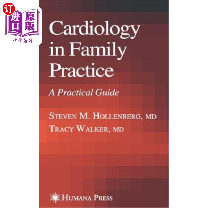 海外直订医药图书Cardiology in Family Practice: A Practical Guide 家庭实践中的心脏病学:实践指南