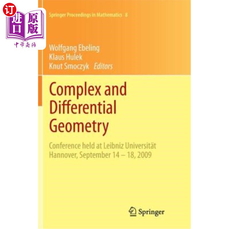 海外直订Complex and Differential Geometry: Conference Held at Leibniz Universit?t Hannov 复杂与微分几何：莱布尼茨大