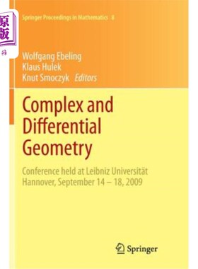 海外直订Complex and Differential Geometry: Conference Held at Leibniz Universit?t Hannov 复杂与微分几何：莱布尼茨大