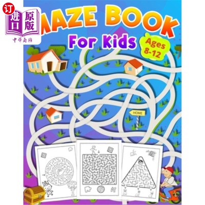 海外直订Maze Book For Kids Ages 8-12: activity book for kids ages 8-12 great gift for bo 迷宫书为儿童8-12岁:活动书