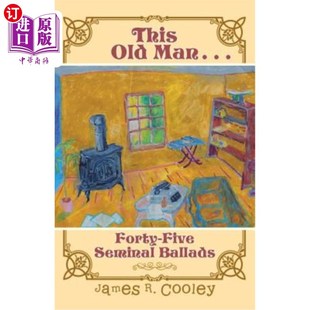 Man Forty FiveSeminal 这位老人四十首五首民谣 海外直订This Ballads Old