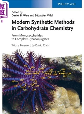 现货 现代碳水化合物化学合成方法 从单糖到复合糖 Modern Synthetic Methods Daniel Werz 英文原版【中商原版】