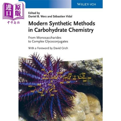 现货 现代碳水化合物化学合成方法 从单糖到复合糖 Modern Synthetic Methods Daniel Werz 英文原版【中商原版】