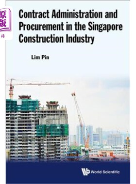 海外直订Contract Administration and Procurement in the Singapore Construction Industry 新加坡建筑业的合同管理和采购