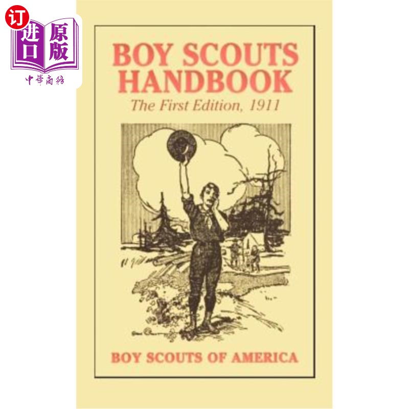 海外直订Boy Scouts Handbook, 1st Edition, 1911 童子军手册，第1版，1911年