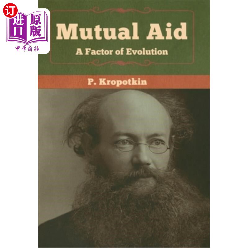 海外直订Mutual Aid: A Factor of Evolution 互助:进化的一个因素