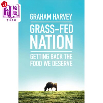 海外直订Grass-Fed Nation: Getting Back the Food We Deserve 草食国家：找回我们应得的食物