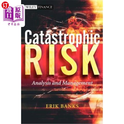 海外直订Catastrophic Risk: Analysis and Management 灾难性风险:分析与管理