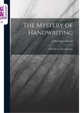 海外直订The Mystery of Handwriting: A Handbook of Graphology 《书写的奥秘:笔迹学手册》
