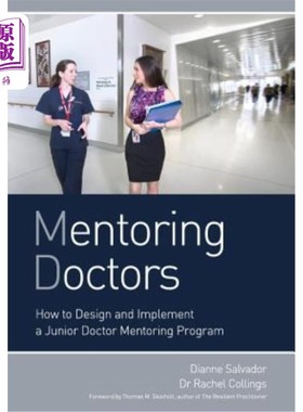 海外直订医药图书Mentoring Doctors: How to Design and Implement a Junior Doctor Mentoring Program 指导医生：如何设计