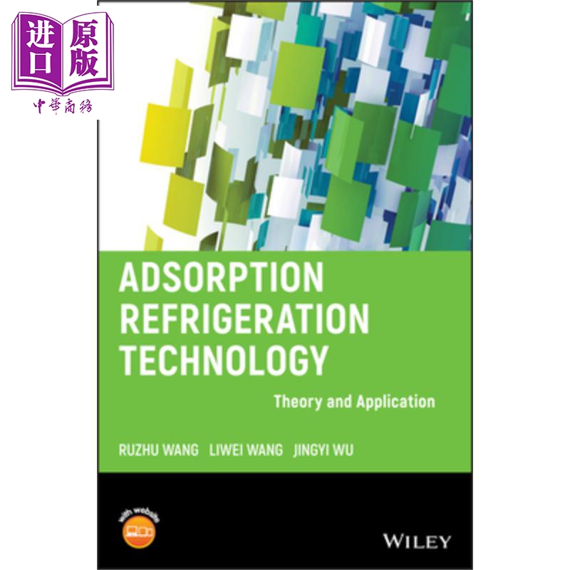 现货 吸附式制冷技术 Adsorption Refrigeration Technology Theory And Application Ruzhu Wang 英文原版【中商原版】wiley
