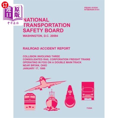 海外直订Railroad Accident Report: Collision Involving Three Consolidated Rail Corporatio 铁路事故报告:三辆联合铁路