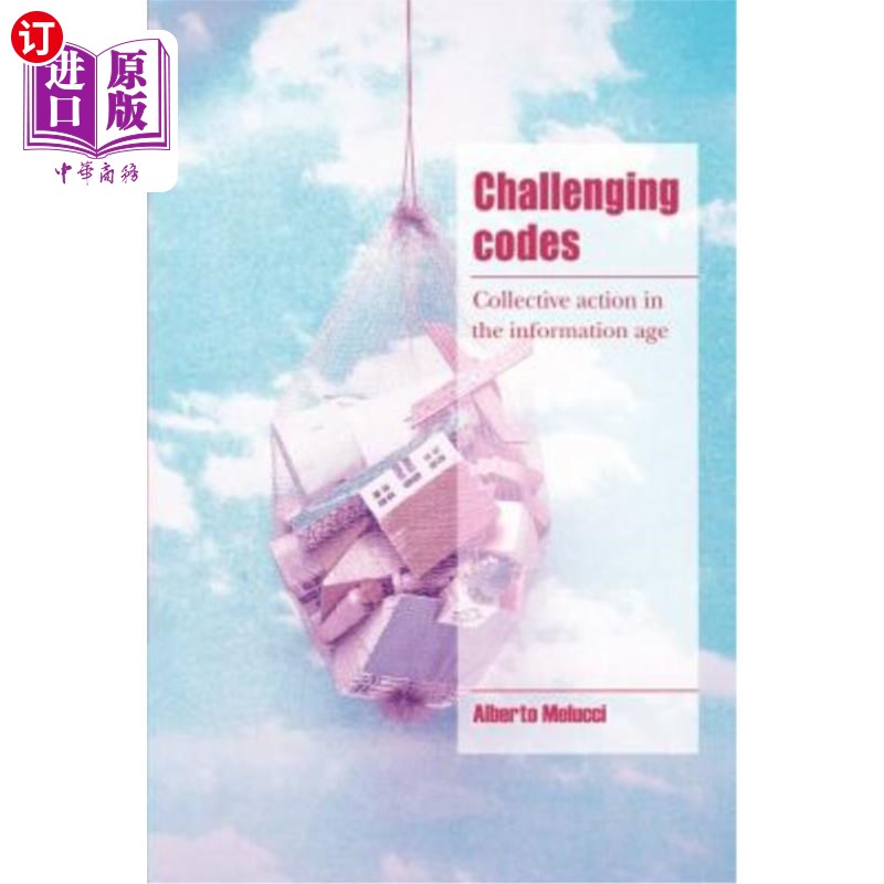 海外直订Challenging Codes: Collective Action in the Information Age 挑战性代码:信息时代的集体行动