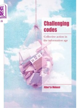 海外直订Challenging Codes: Collective Action in the Information Age 挑战性代码：信息时代的集体行动