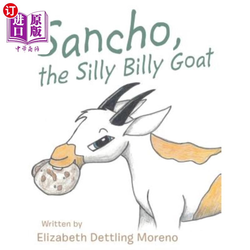 海外直订Sancho, the Silly Billy Goat 桑乔,愚蠢的比利山羊