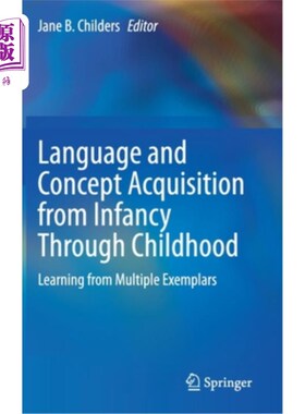 海外直订Language and Concept Acquisition from Infancy Through Childhood: Learning from M 从婴儿期到儿童期的语言和概