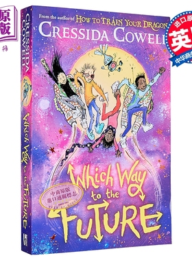 去哪儿哪条路系列 第3部 未来在哪里 驯龙高手作者 Which Way To The Future 英文原版 Cressida Cowell【中商原版】