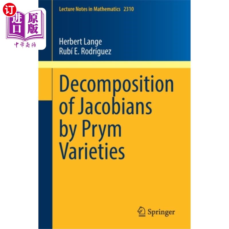 海外直订Decomposition of Jacobians by Prym Varieties 用Prym变体分解雅可比矩阵