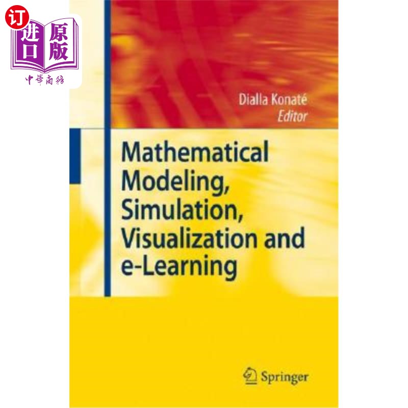 海外直订Mathematical Modeling, Simulation, Visualization and E-Learning: Proceedings of  数学建模、模拟、可视化和电