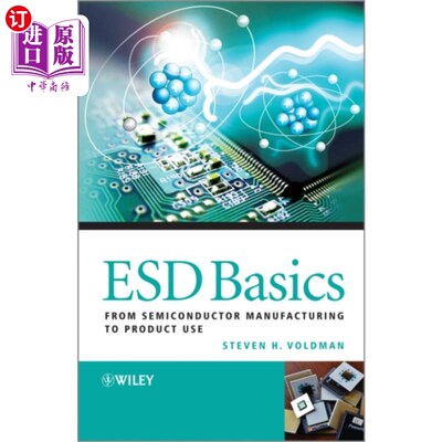 海外直订ESD Basics - From Semiconductor Manufacturing to... ESD基础-从半导体制造到产品使用