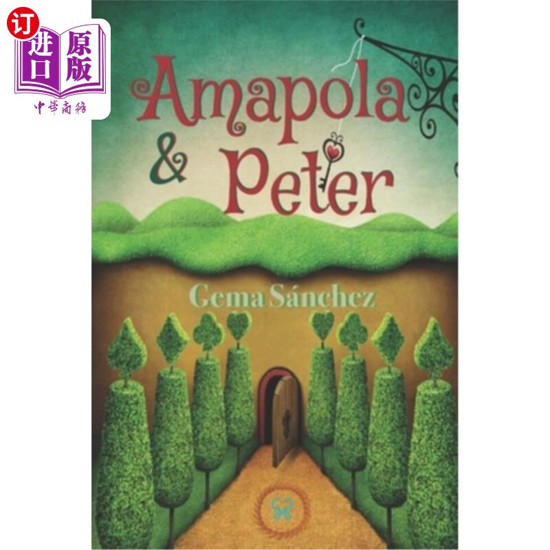 海外直订Amapola and Peter: Where is the key? Fantasy, love, freedom and commitment to ou 阿玛波拉和彼得：钥匙在哪里