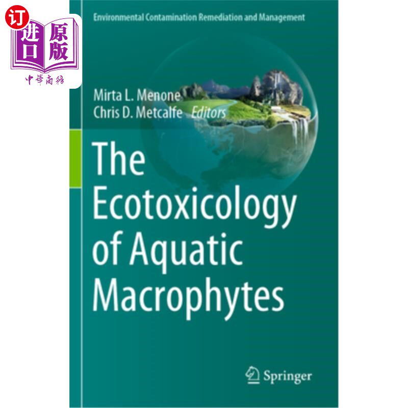海外直订The Ecotoxicology of Aquatic Macrophytes 水生大型植物的生态毒理学