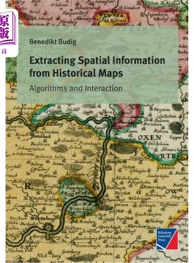 海外直订Extracting Spatial Information from Historical Maps 从历史地图中提取空间信息