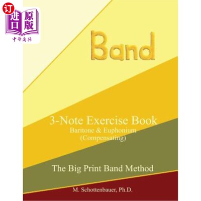 海外直订3-Note Exercise Book: Baritone & Euphonium (Compensating) 3音符练习本:男中音与小音管(补偿)